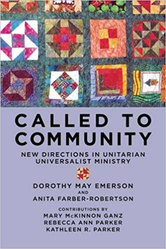 Called to Community: New Directions in Unitarian Universalist Ministry (2013)