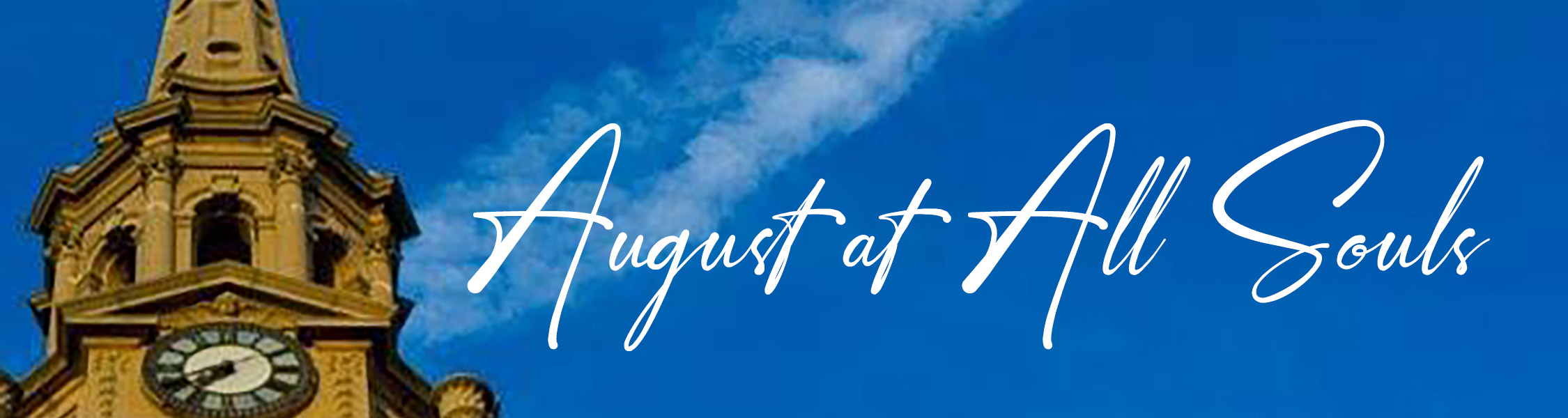 August at All Souls