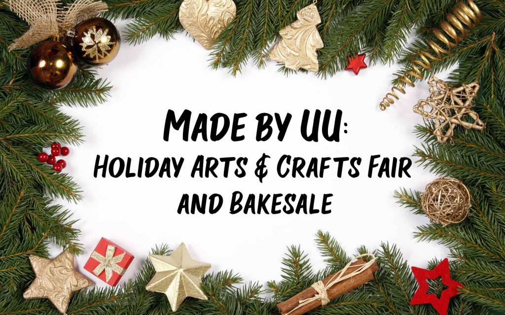 Made By UU: Holiday Arts & Crafts Fair and Bakesale